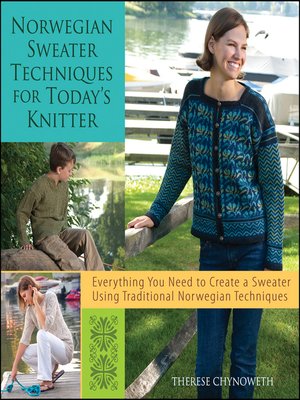 cover image of Norwegian Sweater Techniques for Today's Knitter